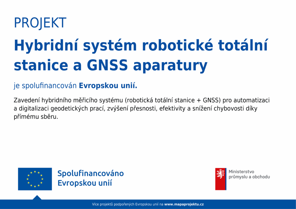 Projekt EU – hybridní robotická totální stanice a GNSS aparatura